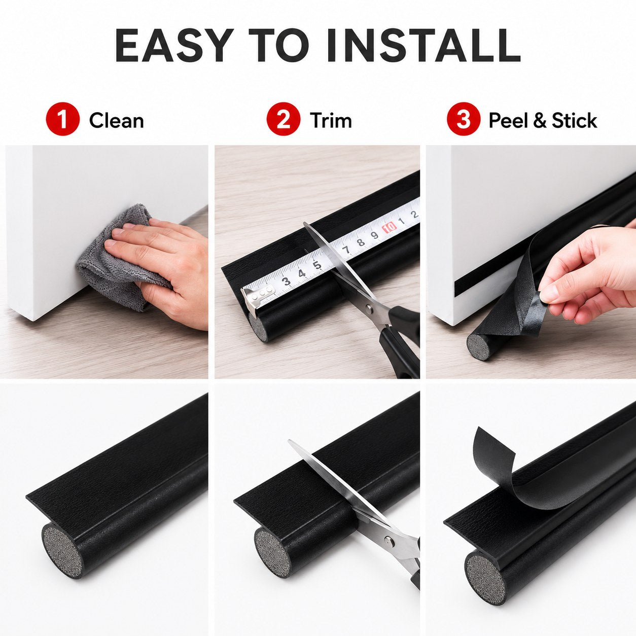 Easy to install: clean, trim, peel and stick