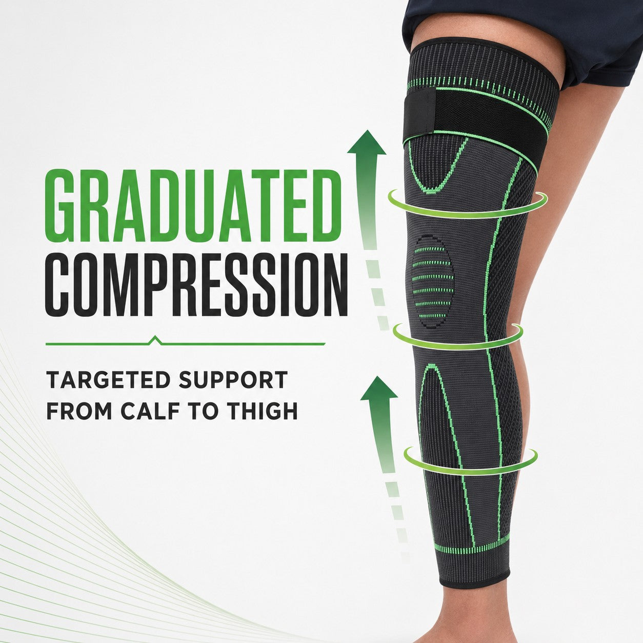 Graduated compression supports the thigh, knee and calf